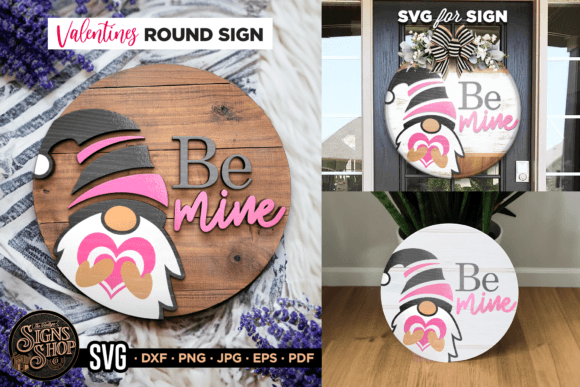 Be Mine Gnome SVG Round Sign for Crafts and Graphics