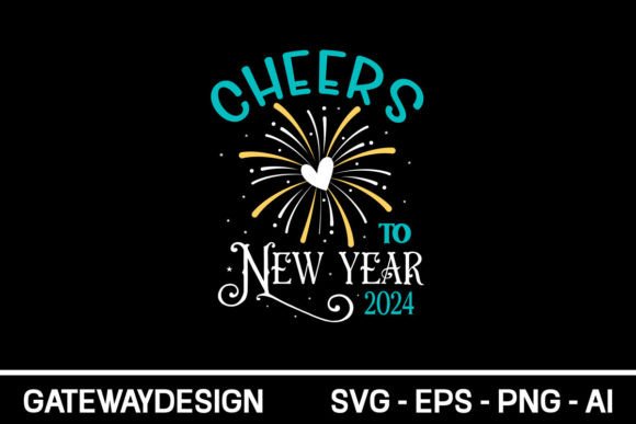 Cheers to New Year 2024 Graphics for Crafts