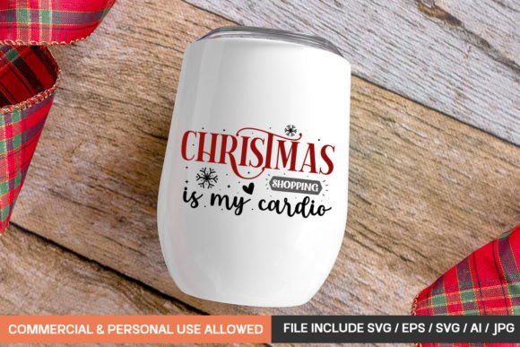 Christmas Shopping is My Cardio Svg Desi - A Graphics Asset for Crafts