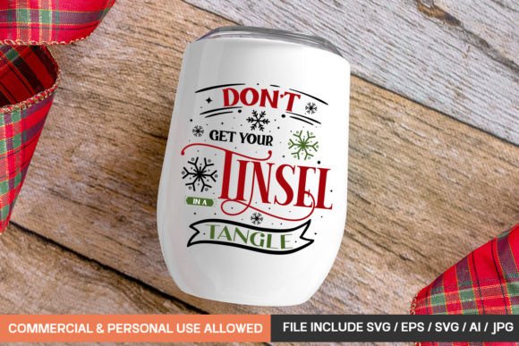 Don t Get Your Tinsel in a Tangle Mug Sv – A Graphic Design Asset Review