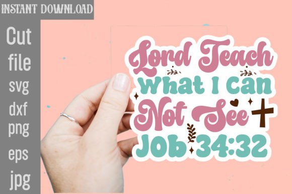 Lord Teach What I Can Not See Job SVG Review