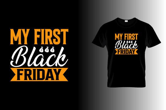 My First Black Friday SVG Design for Crafts and Graphics