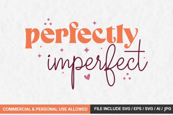 Perfectly Imperfect Svg Design for Crafts and Graphics
