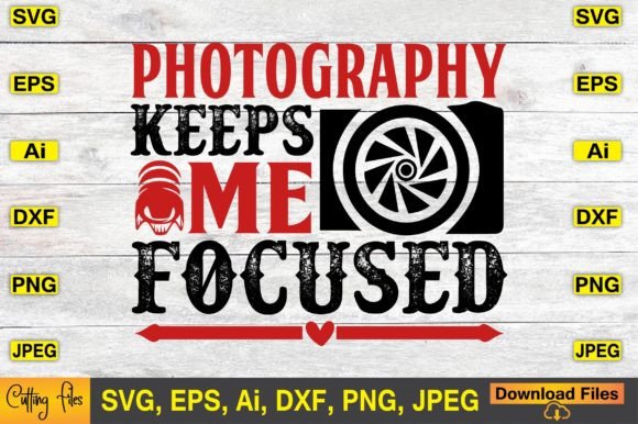Photography Keeps Me Focused SVG Review