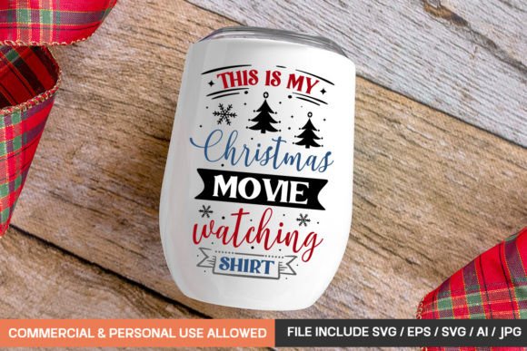 This is My Christmas Movie Watching Shir - A Festive Graphic Asset for Crafts